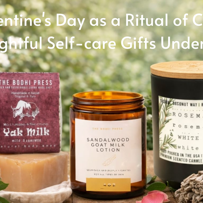 Valentine’s Day Self-Care Gifts Under $50: Thoughtful, Handmade & Meaningful