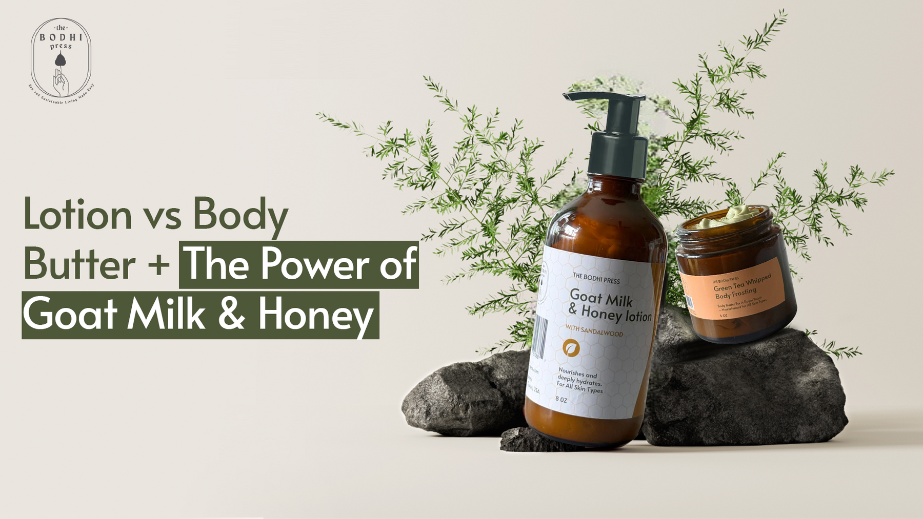 The Science of Soft Skin: Body Butter vs Lotion + The Power of Goat Milk & Honey