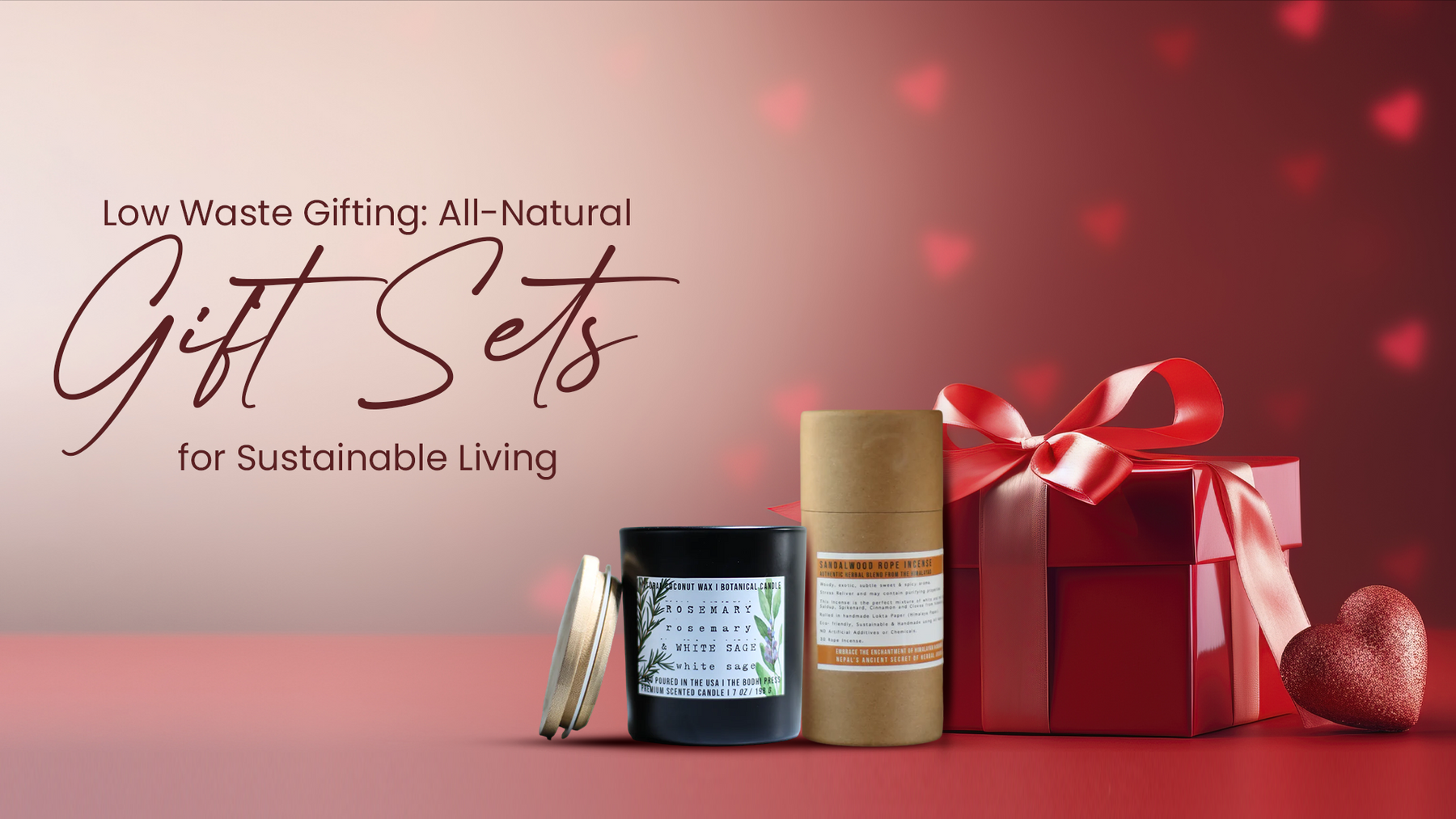 Low Waste Gifting: All-Natural Gift Sets for Sustainable Living