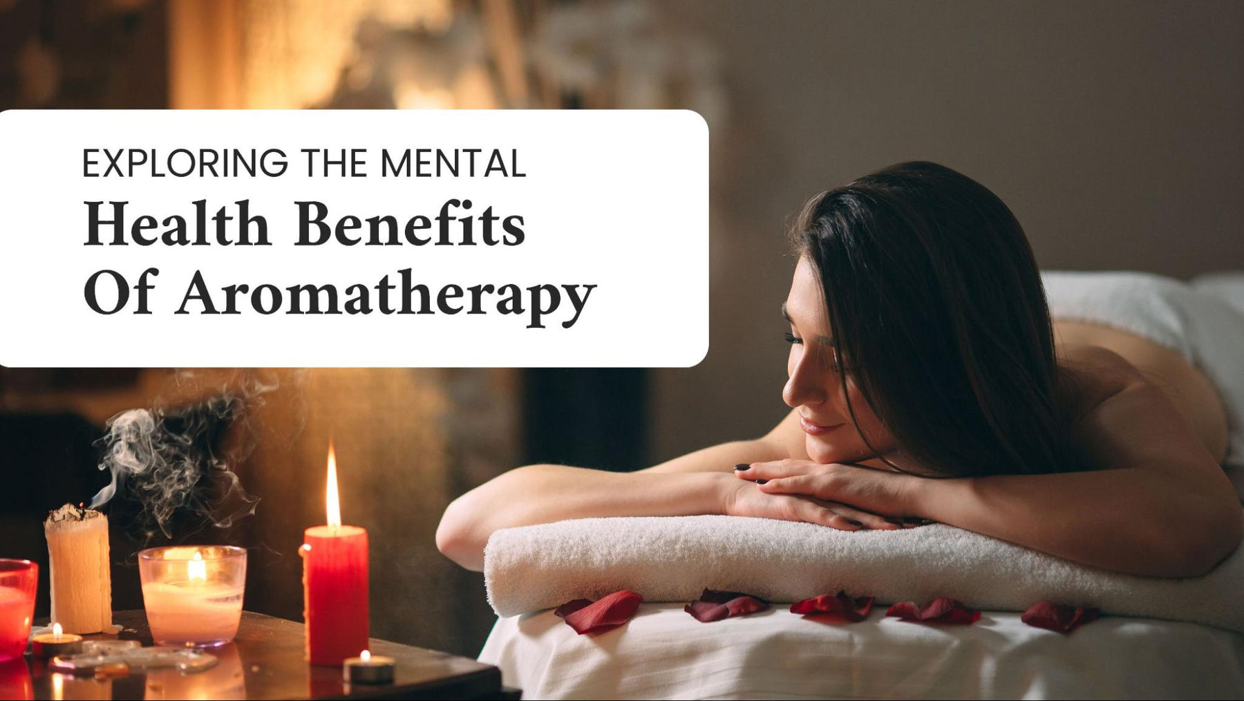 Exploring the Mental Health Benefits of Aromatherapy